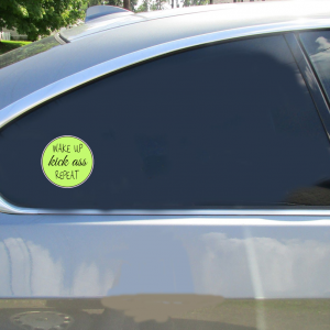 Wake Up Kick Ass Repeat Sticker - Car Decals - U.S. Custom Stickers