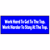 Work Hard To Get To The Top Decal - U.S. Customer Stickers