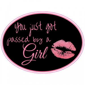 You Just Got Passed By A Girl Lips Sticker - U.S. Custom Stickers