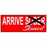 Arrive Stoned Decal