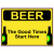 Beer The Good Times Start Here Sticker