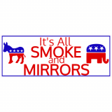 Democrats Republicans Are Smoke And Mirrors Decal