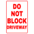 Do Not Block Driveway Sticker