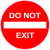 Do Not Exit Red Circle Sticker
