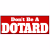 Don’t Be A Dotard Sticker