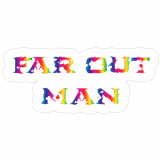 Far Out Man Psychedelic Word Decal
