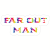 Far Out Man Psychedelic Word Sticker