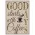 Good Days Starts With Coffee Sticker