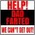 Help Dad Farted Sticker