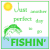 Just Another Perfect Day To Go Fishin Square Decal