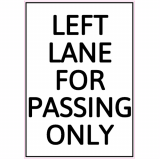 Left Lane For Passing Only Decal