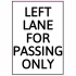 Keep Right Except To Pass Road Sign Decal