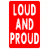 Loud And Proud Decal