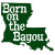 Louisiana Born On The Bayou State Sticker