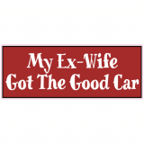 My Ex-Wife Got the Good Car Decal