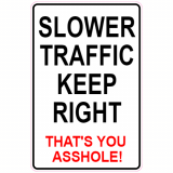 Slower Traffic Asshole Decal