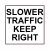 Slower Traffic Keep Right Sticker