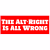 The Alt Right Is All Wrong Sticker