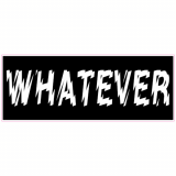 Whatever Black Decal