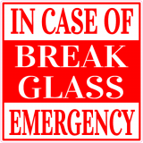 In Case Of Emergency Break Glass Decal